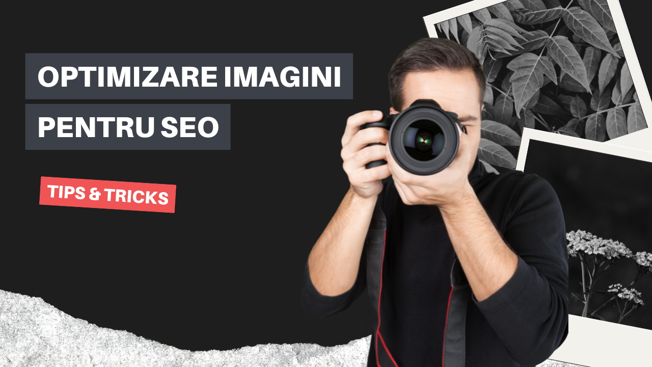 Optimizare imagini si poze pentru SEO
